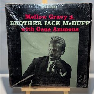 Mellow Gravy by Brother Jack McDuff with Gene Ammons  Vinyl Record